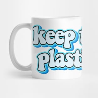 Keep The Sea Plastic Free Mug